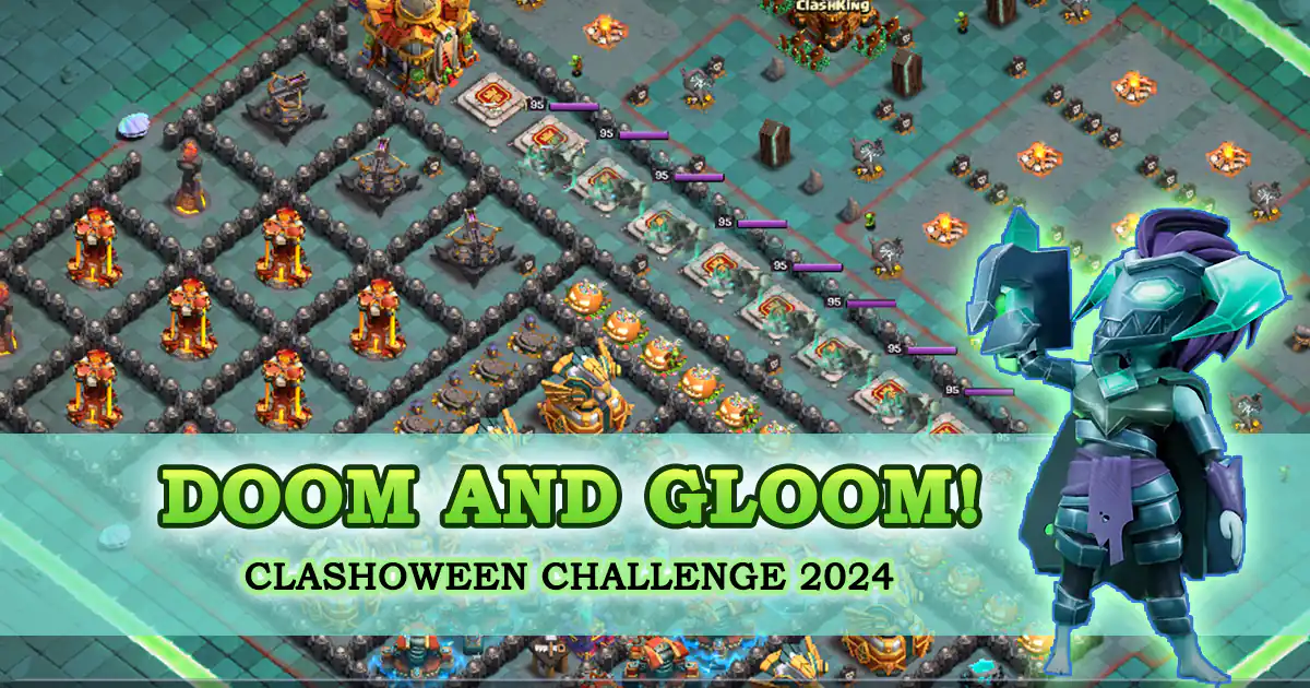 Clashoween Doom and Gloom!