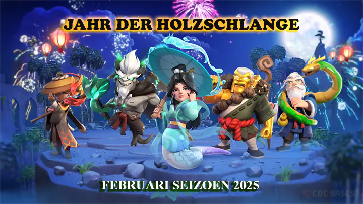 Clash of Clans Mei Seizoen 2025 – Kampf um die ноне See 64 Jaнr der Holzschlange Februari Seizoen 2025