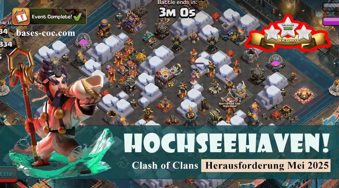 Verkrijg gemakkelijk 3 sterren in de HOCHSeeHaven! Herausforderung mei 2025 – Clash of Clans 7 HOCHSeeHaven! Herausforderung Mei 2025 Clash of Clans