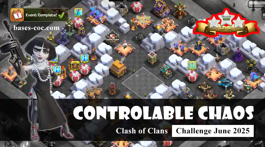 Clash of Clans Bases 104 Controllable Chaos Challenge#1 - June Season 2025 Dark Days