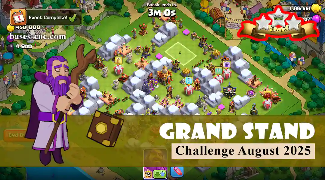 Easily get 3 stars in Grand Stand Challenge August 2025 - Clash of Clans 7 Grand Stand Challenge August 2025 - Clash of Clans