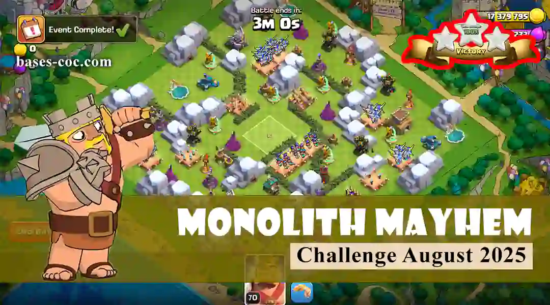 Easily get 3 stars Controllable Chaos Challenge June 2025 - Clash of Clans 7 Monolith Mayhem Challenge August 2025 - Clash of Clans