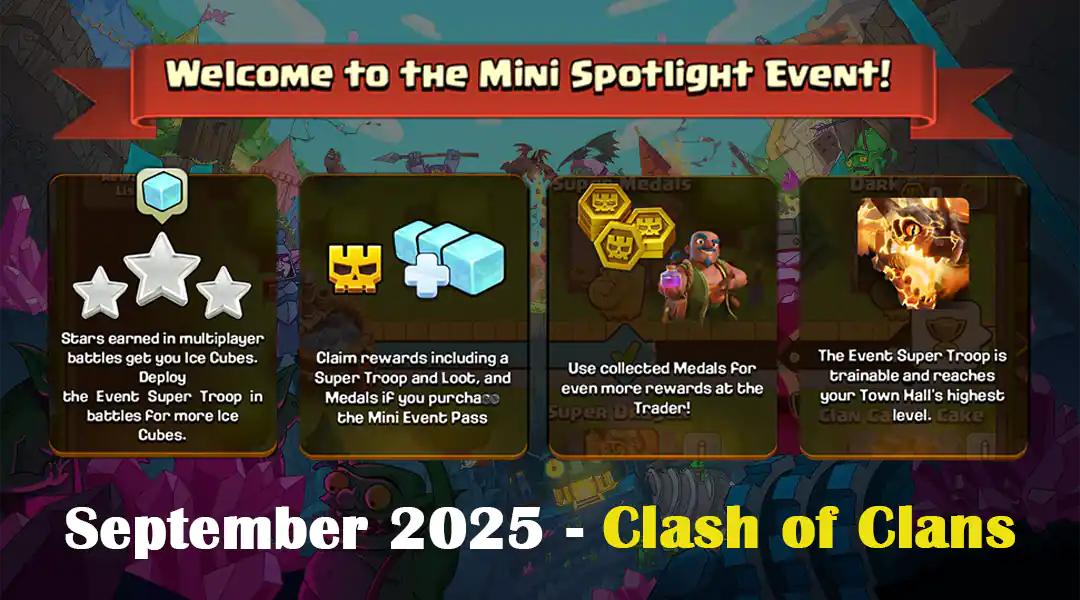 The Treasure Hunt Event March 2025 - Clash of Clans 8 Mini Spotlight Event September 2025 - Clash of Clans