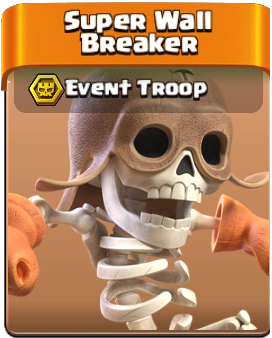 Super Wall Breaker unlocks free in event - Clans of Clans