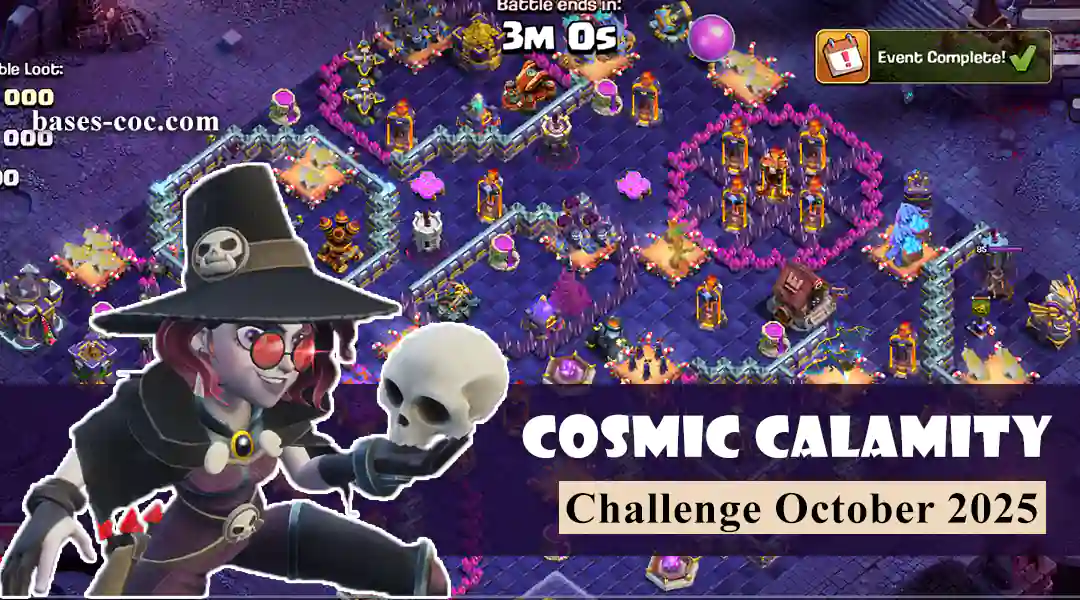 Easily get 3 stars Crowning Glory Challenge June 2025 - Clash of Clans 10 Cosmic Calamity Challenge October 2025 - Clash of Clans