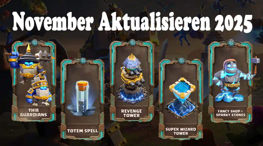 November Aktualisieren 2025 - Clash of Clans