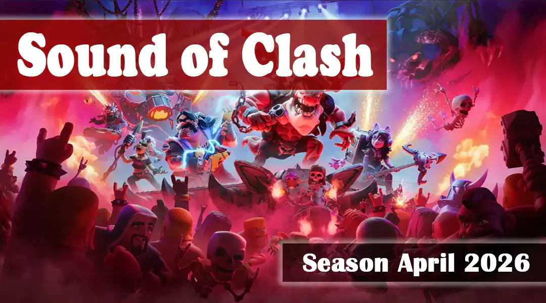 Sound of Clash Season April 2026 Clash of Clans
