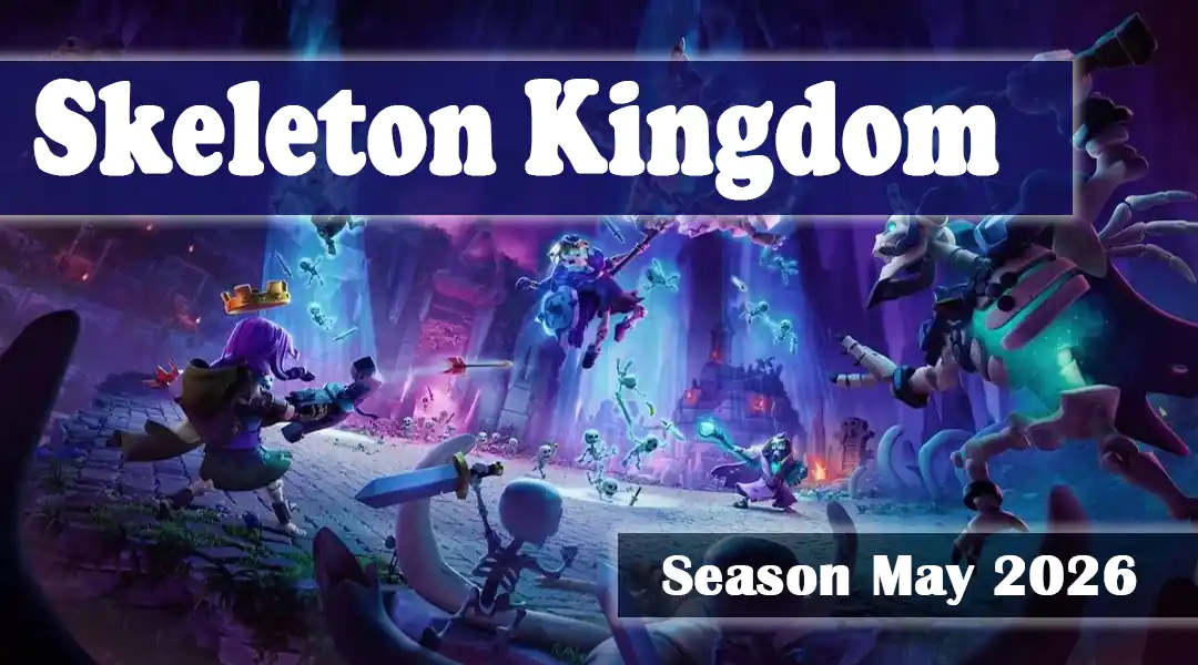 Skeleton Kingdom Season May 2026 Clash of Clans