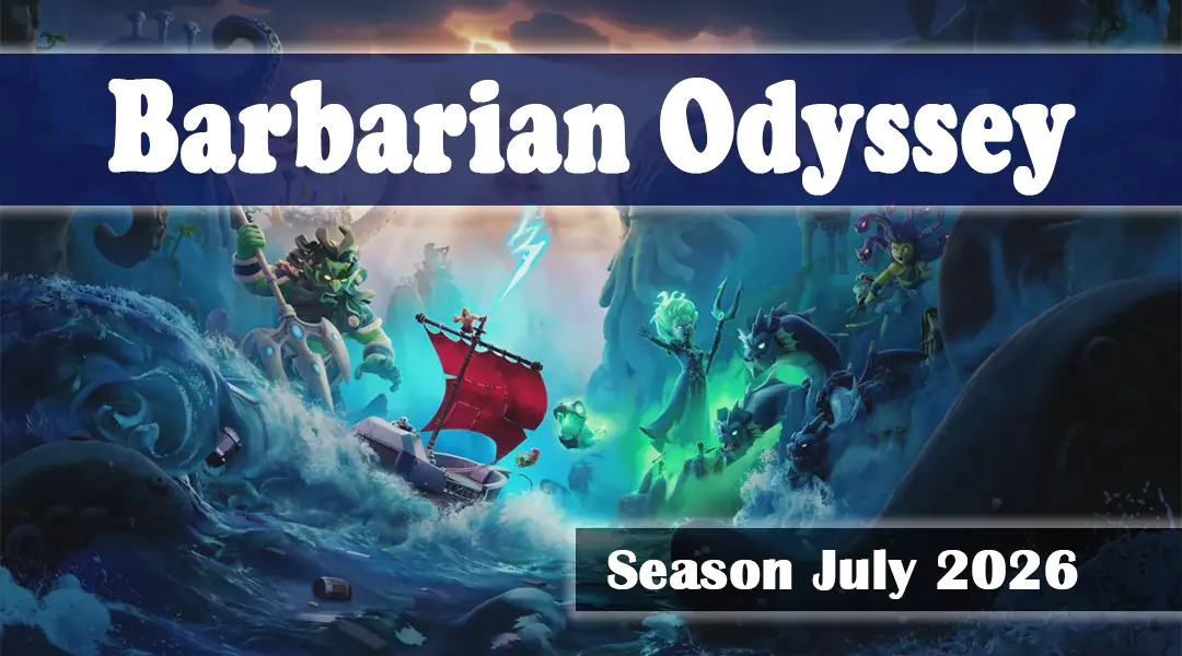 Barbarian Odyssey Season July 2026 - Clash of Clans